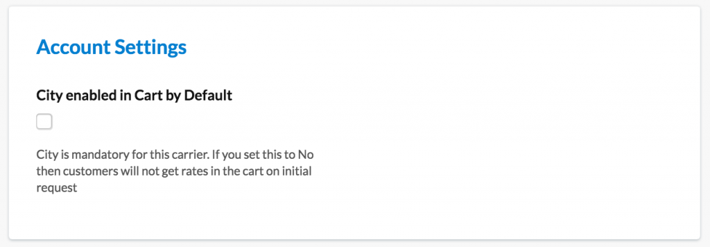 Location to enable city based cart estimations on Magento store. This option is available under Basic tab of the carrier configuration.