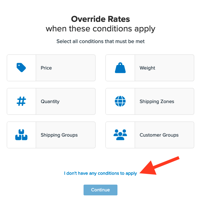 Location to skip selecting any conditions for the rule to apply.
