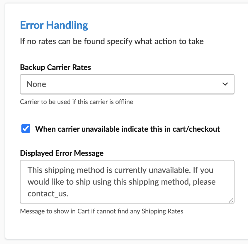 Location to set an error message when carrier is unavailable. This can be found in Optional tab of the carrier.