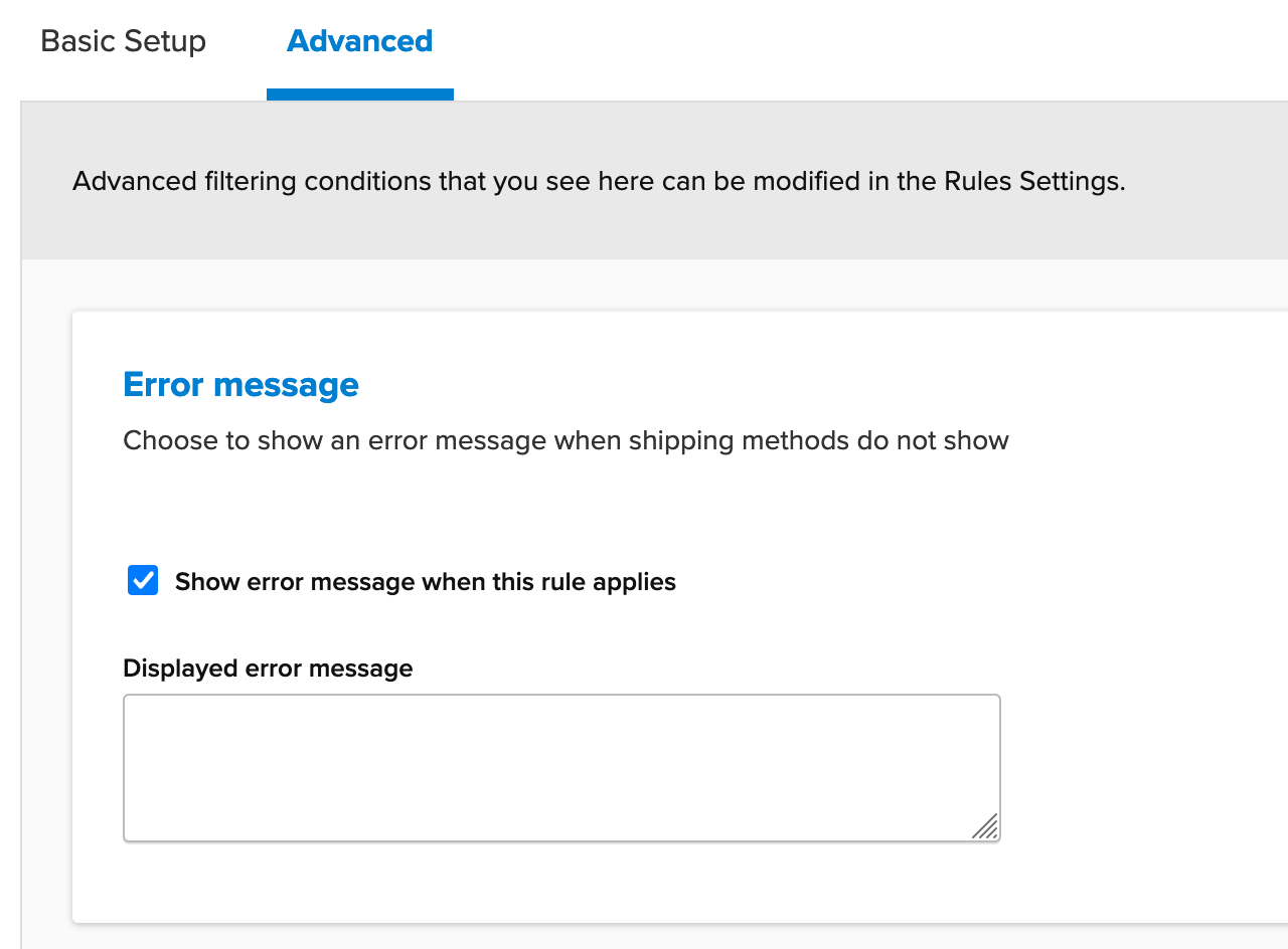 Setting up error message under Advanced panel of the shipping rule.